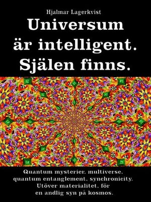 cover image of Universum är intelligent. Själen finns.